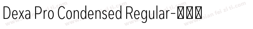 Dexa Pro Condensed Regular字体转换